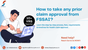 How-to-take-any-prior-claim-approval-from-FSSAI_shauryam