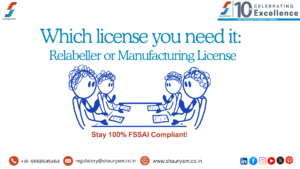 Which license you need it: Relabeller or Manufacturing License_shauryam